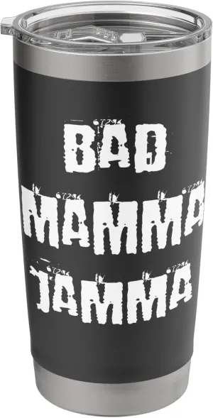 Bad Mamma Jamma Stainless Steel Insulated Tumbler