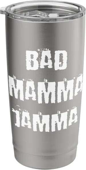 Bad Mamma Jamma Stainless Steel Insulated Tumbler