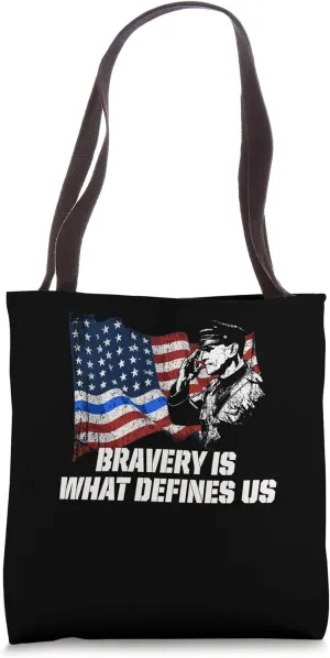 Bravery is What Defines Us Police Officer Tote Bag