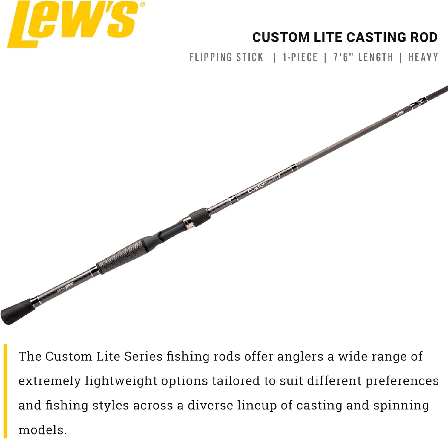 Lew’s Custom Lite Casting Fishing Rod, HM85 Graphite Rod, Stainless Steel Guides with Titanium Oxide Inserts, Split-Grip Handle, Black