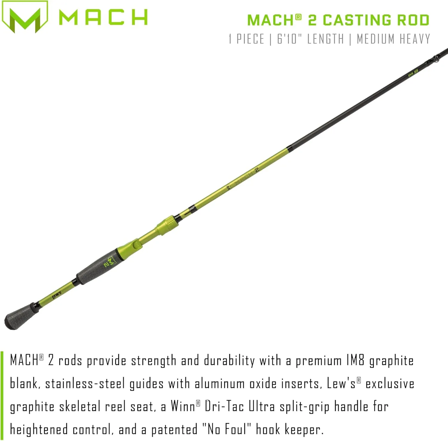 Lew’s MACH 2 Casting Fishing Rod, IM8 Graphite Rod, Stainless Steel Guides, Winn Dri-Tac Ultra Split Grip Handle, SoftTouch Graphite Skeletal Reel Seat, Green/Black