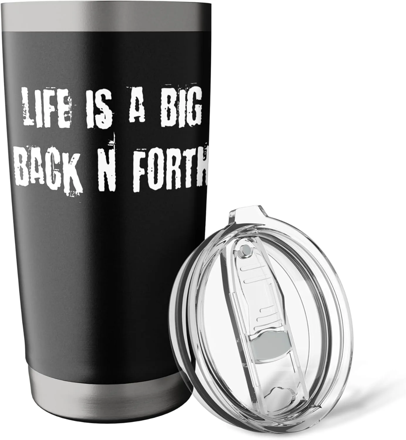 Life is a Big Back N Forth Stainless Steel Insulated Tumbler