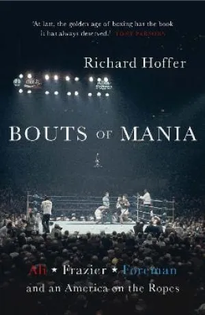 Richard Hoffer: Bouts of Mania [2015] paperback