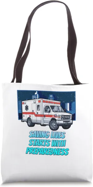 Saving Lives Starts With Preparedness First Responders Tote Bag