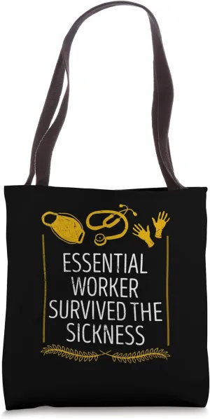 Survived the Sickness Frontliner Funny Frontline Worker Tote Bag